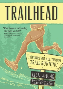 Trailhead : The Dirt on All Things Trail Running