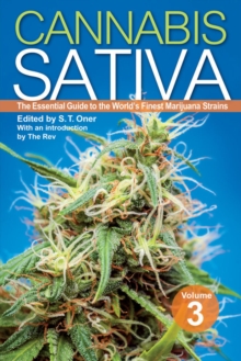 Cannabis Sativa Volume 3 : The Essential Guide to the World's Finest Marijuana Strains, Paperback / softback Book Cannabis Sativa Volume 3 : The Essential Guide to the World's Finest Marijuana Strains, Paperback / softback Book