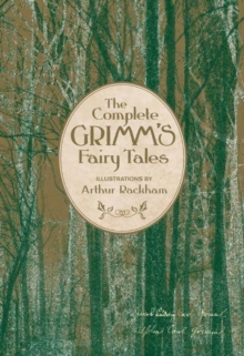 The Complete Grimm's Fairy Tales, Hardback Book The Complete Grimm's Fairy Tales, Hardback Book