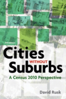 Cities without Suburbs : A Census 2010 Perspective, Paperback / softback Book Cities without Suburbs : A Census 2010 Perspective, Paperback / softback Book