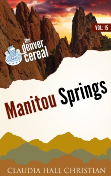 Manitou Springs : Denver Cereal, #15