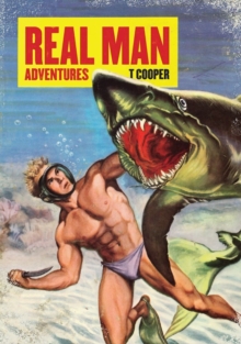 Real Man Adventures, Hardback Book Real Man Adventures, Hardback Book