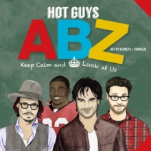 Hot Guys ABZ : Stay Calm and Look at Us