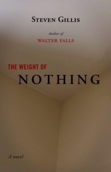 The Weight of Nothing