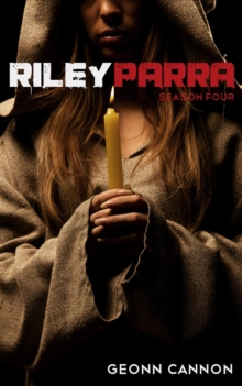 Riley Parra Season Four : Riley Parra, #4