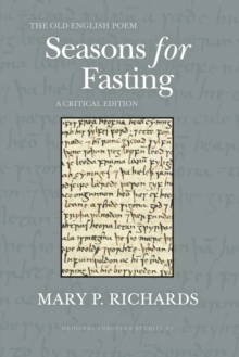 The Old English Poem Seasons for Fasting : A Critical Edition