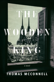 The Wooden King : A Novel