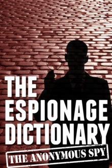 Espionage Dictionary (the Anonymous Spy Series)