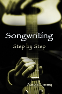 Songwriting Step By Step