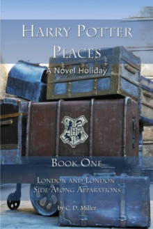 Harry Potter Places Book One : London and London Side-Along Apparations