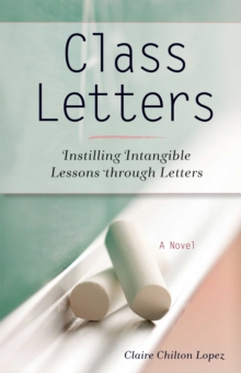 Class Letters : Instilling Intangible Lessons through Letters