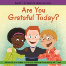 Are You Grateful Today? (Becoming a Better You!), Paperback Book Are You Grateful Today? (Becoming a Better You!), Paperback Book