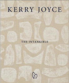 Kerry Joyce : The Intangible