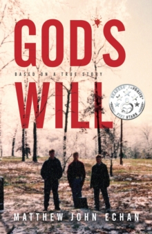 God*s Will : Based on a True Story