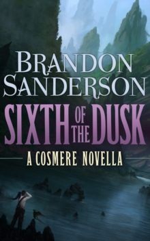 Sixth of the Dusk