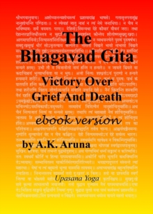 Bhagavad Gita: Victory Over Grief And Death