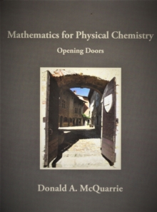 Mathematics for Physical Chemistry : Opening Doors