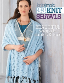33 Knit Shawls : Beautiful Wraps in Cables and Lace, Paperback Book 33 Knit Shawls : Beautiful Wraps in Cables and Lace, Paperback Book