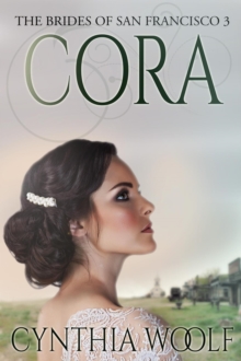 Cora : The Brides of San Francisco, #3