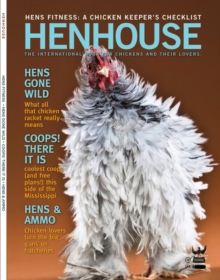 Henhouse : The International Guide for Chickens and Their Lovers, Paperback / softback Book Henhouse : The International Guide for Chickens and Their Lovers, Paperback / softback Book