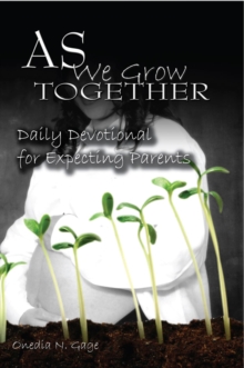 As We Grow Together Daily Devotional for Expectant Couples : Daily Devotional