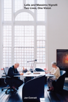 Lella and Massimo Vignelli : Two Lives One Vision, Paperback Book Lella and Massimo Vignelli : Two Lives One Vision, Paperback Book