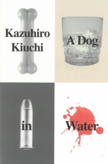 A Dog In Water, Paperback / softback Book A Dog In Water, Paperback / softback Book