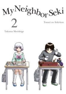 My Neighbor Seki, Volume 2, Paperback / softback Book My Neighbor Seki, Volume 2, Paperback / softback Book