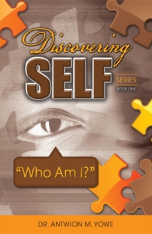 Discovering Self Series : Book One - Who Am I?