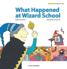 What Happened at Wizard School, Hardback Book What Happened at Wizard School, Hardback Book