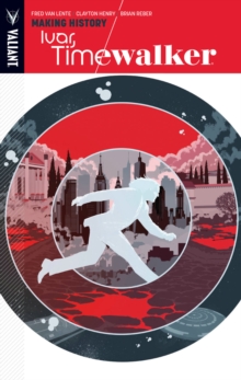 Ivar, Timewalker Volume 1 : Making History, Paperback / softback Book Ivar, Timewalker Volume 1 : Making History, Paperback / softback Book