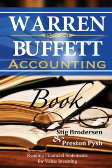 Warren Buffett Accounting Book : Reading Financial Statements for Value Investing