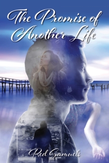 The Promise of Another Life, Paperback / softback Book The Promise of Another Life, Paperback / softback Book
