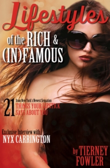 Lifestyles of the Rich and (In)Famous, Paperback / softback Book Lifestyles of the Rich and (In)Famous, Paperback / softback Book