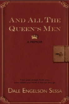 And All the Queen's Men : A Memoir, Hardback Book And All the Queen's Men : A Memoir, Hardback Book
