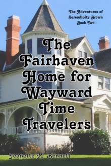 Fairhaven Home for Wayward Time Travelers