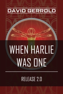 When HARLIE Was One : Release 2.0