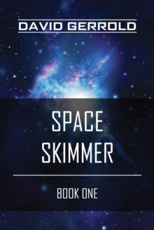 Space Skimmer : Book One