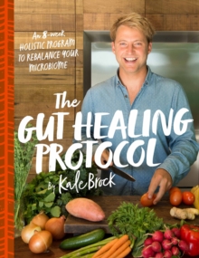 The Gut Healing Protocol