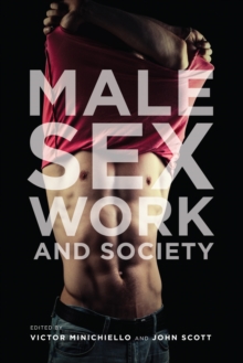 Male Sex Work and Society, Paperback Book Male Sex Work and Society, Paperback Book