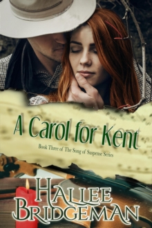 Carol for Kent (Romantic Suspense)