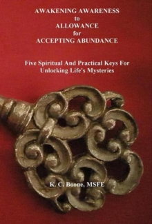 Awakening Awareness To Allowance For Accepting Abundance