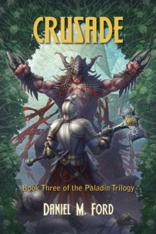 Crusade : Book Three of The Paladin Trilogy, Paperback / softback Book Crusade : Book Three of The Paladin Trilogy, Paperback / softback Book