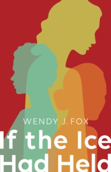 If the Ice Had Held