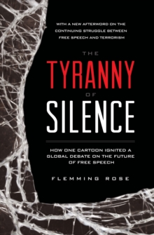The Tyranny of Silence, Paperback / softback Book The Tyranny of Silence, Paperback / softback Book