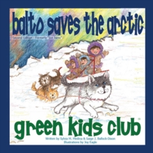 Balto Saves the Arctic, Hardback Book Balto Saves the Arctic, Hardback Book