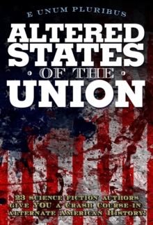 Altered States of the Union, Hardback Book Altered States of the Union, Hardback Book