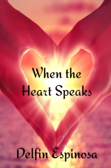 When the Heart Speaks