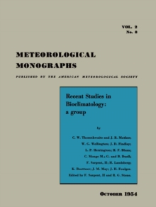 Recent Studies in Bioclimatology : A Group of Contributions