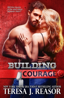 Building Courage (SEAL Team Heartbreakers)